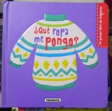 Que ropa me pongo? (Ce haine ar trebui sa port - carte in limba spaniola)