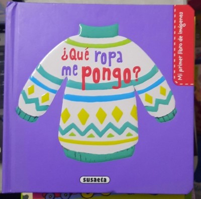 Que ropa me pongo? (Ce haine ar trebui sa port - carte in limba spaniola) foto
