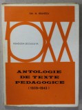 ANTOLOGIE DE TEXTE PEDAGOGICE ( 1939 - 1943 ) de EM. M. BRANDZA , 1973