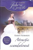 ATRACTIE SCANDALOASA-KAREN ROBARDS-340151