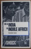 Daniela Tane - De la India la Indiile Africii (ed. Pandora M / col. Reality Shock)