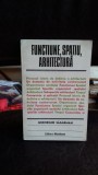 FUNCTIUNE, SPATIU, ARHITECTURA - GHEORGHE SASARMAN