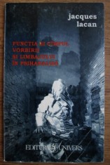 Functia si cimpul vorbirii si limbajului in psihanaliza Jacques Lacan foto