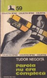 Carte Tudor Negoita - Parola nu era completa, Militara, 1982, brosata, 189 pagini, 13x20 cm, Stare buna