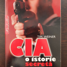 CIA O ISTORIE SECRETA - Tim Weiner