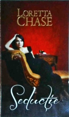 Loretta Chase - Seductie foto