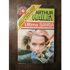 ARTHUR HAILEY -ULTIMA SANSA