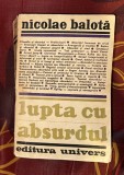 Lupta cu absurdul / Nicolae Balota