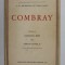 A LA RECHERCHE DU TEMPS PERDU - COMBRAY par MARCEL PROUST , 1952 , PREZINTA URME DE UZURA SI SUBLINIERI CU PIXUL *