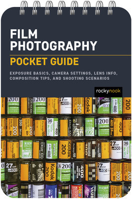 Film Photography: Pocket Guide: Exposure Basics, Camera Settings, Lens Info, Composition Tips, and Shooting Scenarios foto