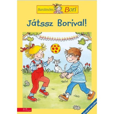 J&amp;aacute;tssz Borival! - J&amp;aacute;t&amp;eacute;kok kint &amp;eacute;s bent - Bar&amp;aacute;tnőm, Bori foglalkoztat&amp;oacute; - Hanna S&amp;ouml;rensen foto