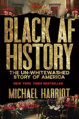 Black AF History: The Un-Whitewashed Story of America foto