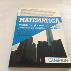 Matematica. Probleme si exercitii pe unitati de invatare. Clasa XII Burtea