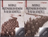 AS - I. OPRIȘAN - INFERNUL PRIZONIERILOR ROM&Acirc;NI &Icirc;N RUSIA SOVIETICĂ - 2 VOLUME