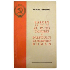 Raport la cel de-al 9-lea Congres al Partidului Comunist Roman