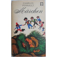 Marchen &ndash; Charles Perrault (editie in limba germana)
