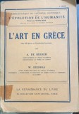 L art en Grece(Arta in Grecia-carte in franceza)- A. de Ridder