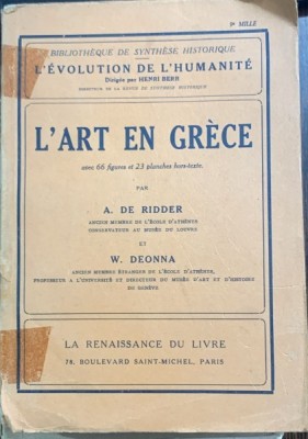 L art en Grece(Arta in Grecia-carte in franceza)- A. de Ridder foto