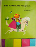 Das kunterbunte Konigreich &ndash; Gerda Marie Scheidl, Herbert Lentz (putin uzata)