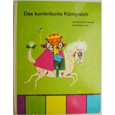 Das kunterbunte Konigreich &ndash; Gerda Marie Scheidl, Herbert Lentz (putin uzata)