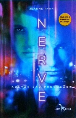 Jeanne Ryan - Nerve. Adevar sau provocare foto
