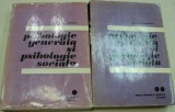 PSIHOLOGIE GENERALA SI PSIHOLOGIE SOCIALA-ANA TUCICOV-BOGDAN 2 VOL 1973