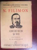 Ciocoii vechi si noi-N.Filimon Editura:Cugetarea, Georgescu Delafras