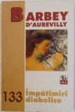 IMPATIMIRI DIABOLICE de BARBEY D &#039; AUREVILLY , 1998
