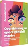 Overthinking in epoca gandirii magice - Magga Books (BOKMASSA S.R.L.)