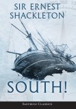 South! (Annotated) The Story of Shackleton's Last Expedition 1914-1917