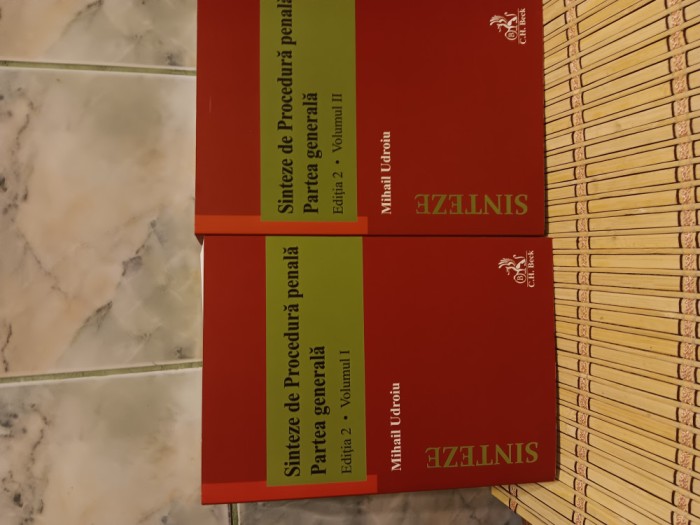 Sinteze de procedură penală. Partea generală . Ediția 2 volumul I și volumul 2