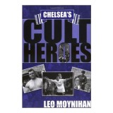 Chelsea's Cult Heroes