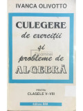 Ivanca Olivotto - Culegere de exerciții și probleme de algebră (editia 1996)