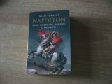 Alan Forrest - Napoleon. Viata, mostenire, imagine: o biografie