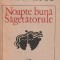 TOMA GEORGE MAIORESCU - NOAPTE BUNA SAGETATORULE