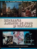 Ion Letea - Geografia Americii de Nord si centrale (Editia: 1977)