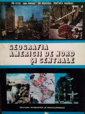 Ion Letea - Geografia Americii de Nord si centrale (1977) foto