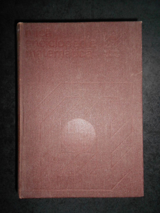 Mica enciclopedie matematica (1980, editie cartonata)