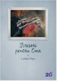 Scrisori pentru Ema | Loreta Popa, For You