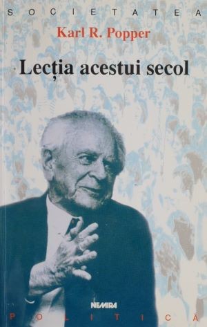 Lectia acestui secol - Karl R. Popper