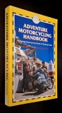 Adventure Motorcycling Handbook - Chris Scott * Worldwide Motorcycling Route &amp; Planning Guide, ILLUSTRATED, STAINED!!1, fifth edition, 2006