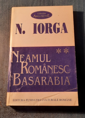 Neamul romanesc Basarabia volumul 2 N. Iorga foto