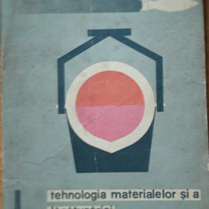 CARTE - TEHNOLOGIA MATERIALELOR ȘI A LACATUSERIEI - N. TALPASEANU, 1962