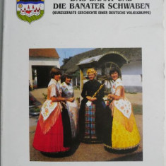 Das Banat und die Banater schwaben (Kurzgefasste Geschichte einer Deutsche volksgruppe) – Otto Greffner