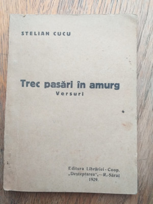 STELIAN CUCU(dedicatie/semnatura) TREC PASARI IN AMURG,1929, debut editorial foto