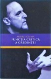 Andre Scrima - Functia critica a credintei