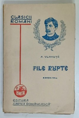 FILE RUPTE de A. VLAHUTA , 1929 foto