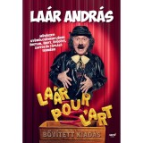 La&aacute;r Pour L&#039;art - bőv&iacute;tett kiad&aacute;s - La&aacute;r Andr&aacute;s műv&eacute;szeti gy&uuml;m&ouml;lcs&ouml;skertj&eacute;nek &eacute;retlen, &eacute;rett, &uuml;tőd&ouml;tt, zaftos &eacute;s t&aacute;pl&aacute;l&oacute; term&eacute;sei - La&aacute;r Andr&aacute;s