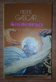 Pierre Gascar&nbsp;-&nbsp;Ani de vraja