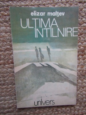 Elizar Maltev - Ultima intalnire foto